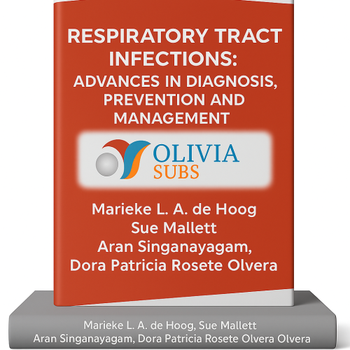 Respiratory tract infections: advances in dignosis,prevention and management