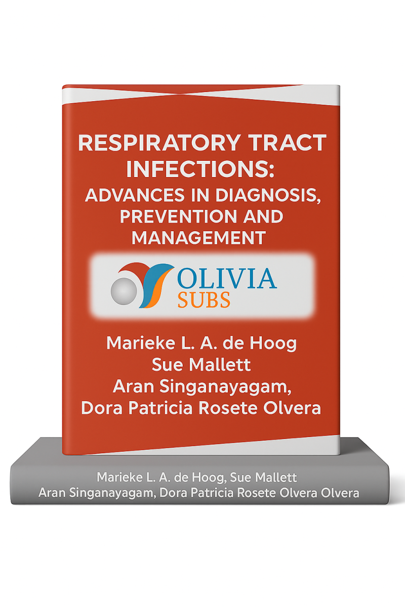 Respiratory tract infections: advances in dignosis,prevention and management