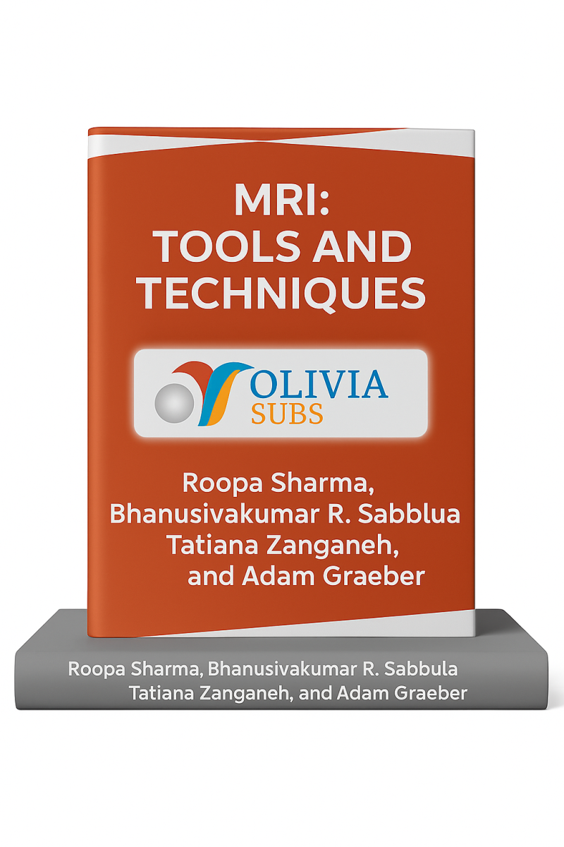 Mri : tools and techniques