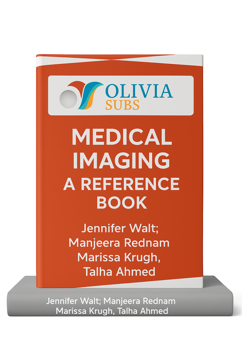 Medical imaging a reference book
