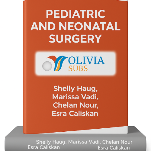 Pediatric and neonatal surgery