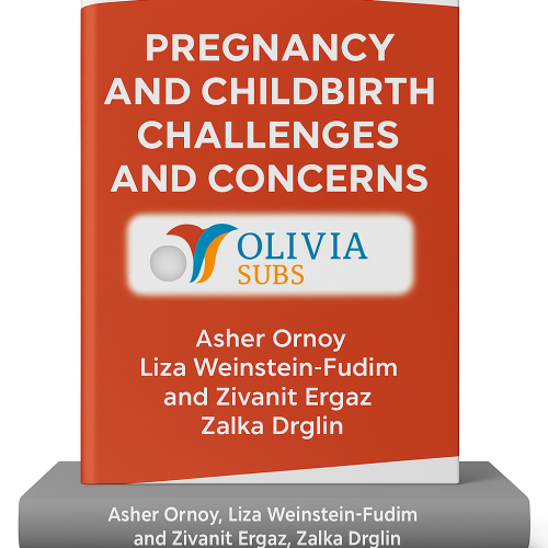 Pregnancy and childbirth challenges and concerns