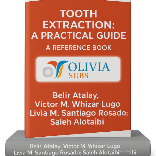 Tooth extraction: a practical guide a reference book